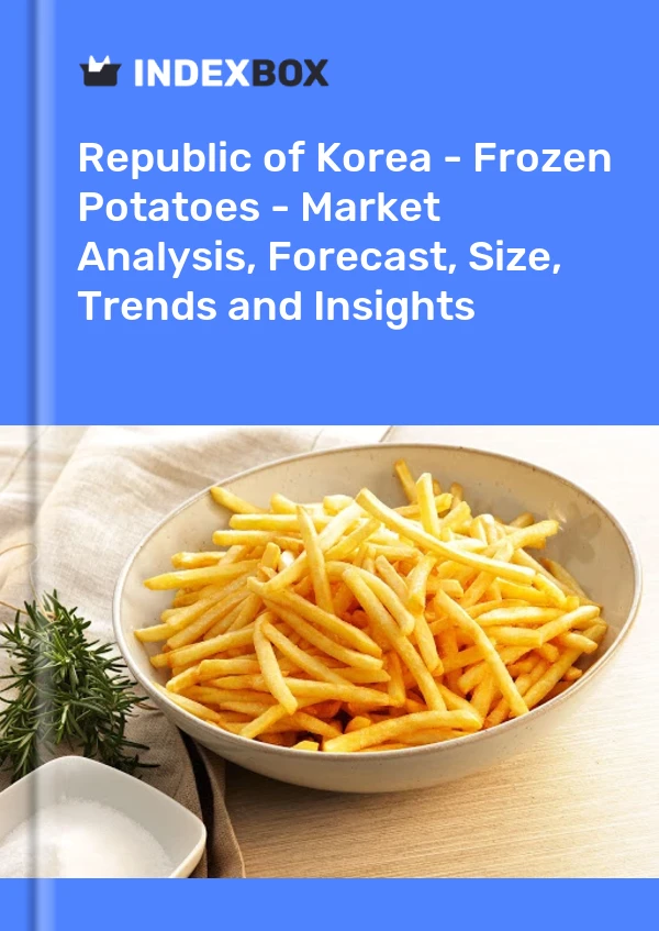 Republic of Korea - Frozen Potatoes - Market Analysis, Forecast, Size, Trends and Insights