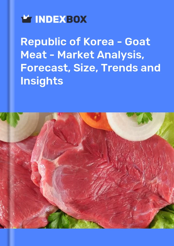 报告 大韩民国 - 山羊肉 - 市场分析、预测、规模、趋势和见解 for 499$