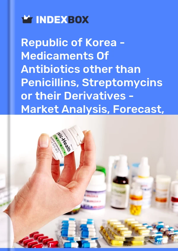 Republic of Korea - Medicaments Of Antibiotics other than Penicillins, Streptomycins or their Derivatives - Market Analysis, Forecast, Size, Trends And Insights