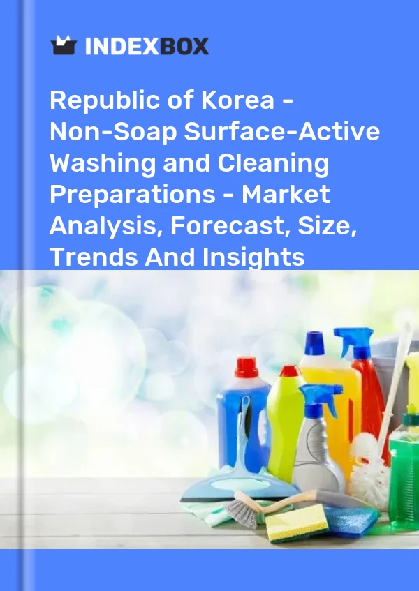 Report Republic of Korea - Non-Soap Surface-Active Washing and Cleaning Preparations - Market Analysis, Forecast, Size, Trends and Insights for 499$