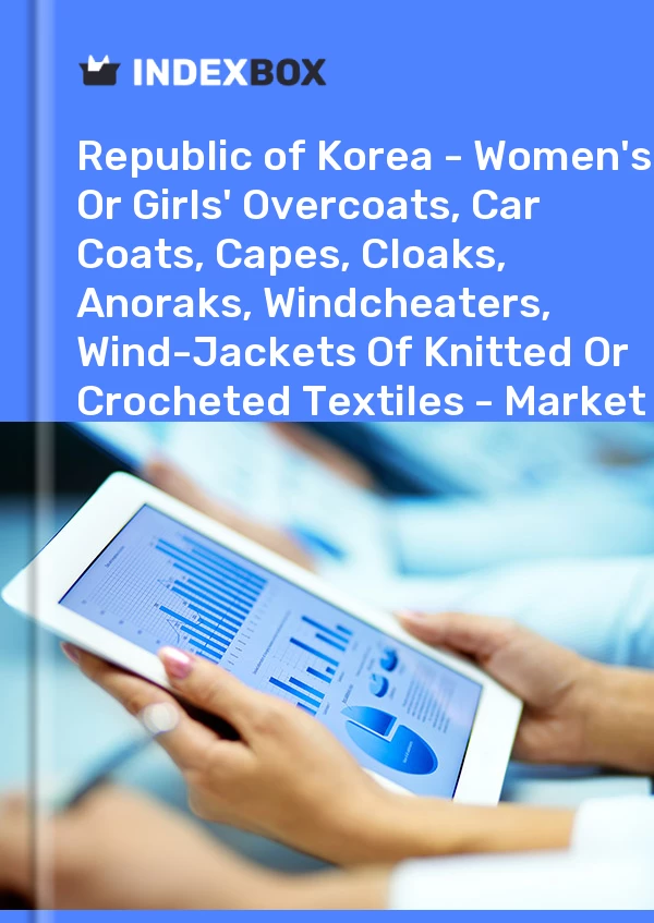 Report Republic of Korea - Women's or Girls' Overcoats, Car Coats, Capes, Cloaks, Anoraks, Windcheaters, Wind-Jackets of Knitted or Crocheted Textiles - Market Analysis, Forecast, Size, Trends and Insights for 499$