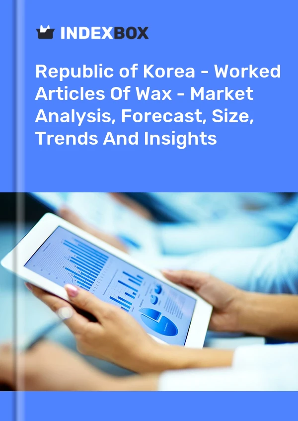 Republic of Korea - Worked Articles Of Wax - Market Analysis, Forecast, Size, Trends And Insights