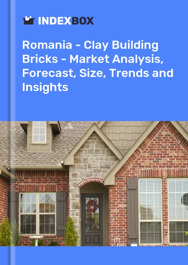 报告 罗马尼亚 - 粘土建筑砖 - 市场分析、预测、规模、趋势和见解 for 499$