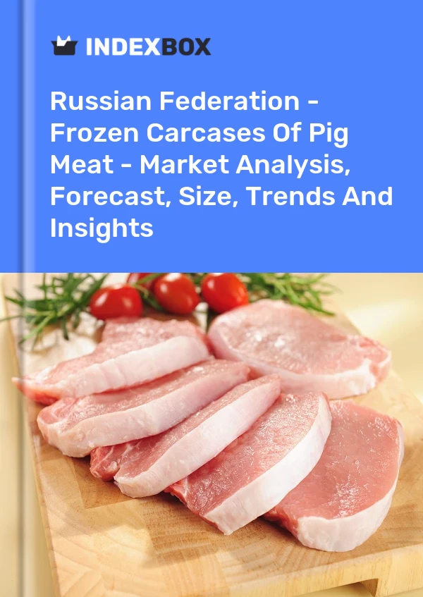 Report Russian Federation - Frozen Carcases of Pig Meat - Market Analysis, Forecast, Size, Trends and Insights for 499$