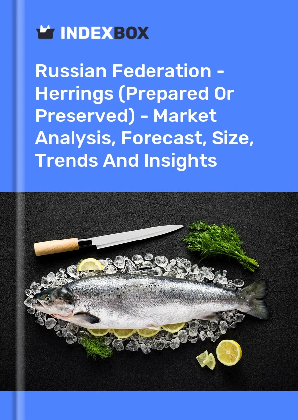 Report Russian Federation - Herrings (Prepared or Preserved) - Market Analysis, Forecast, Size, Trends and Insights for 499$