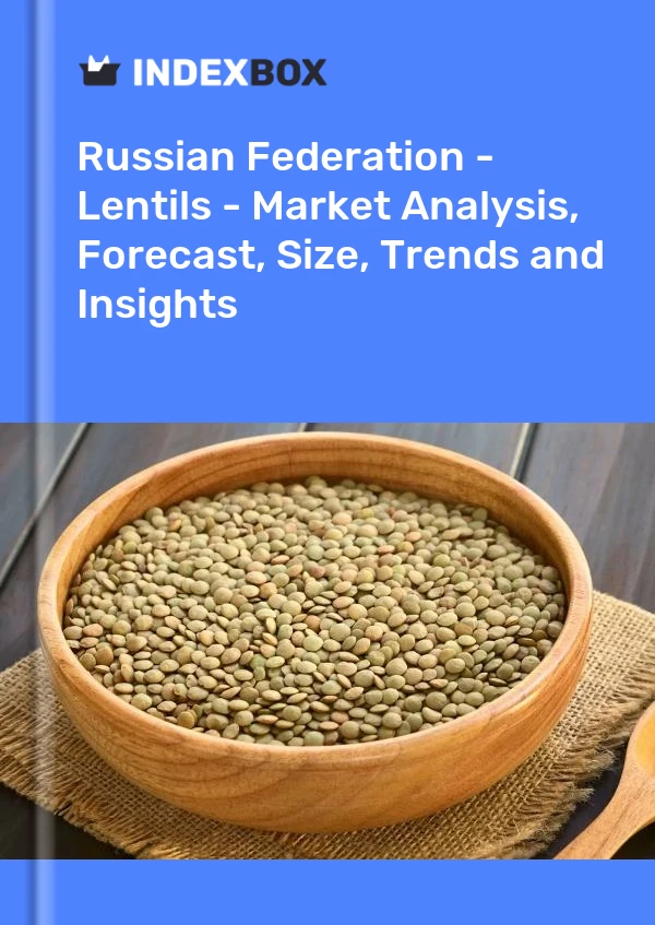 报告 俄罗斯联邦 - 扁豆 - 市场分析、预测、规模、趋势和见解 for 499$