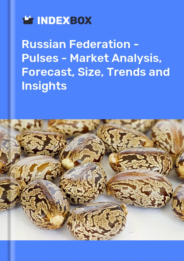报告 俄罗斯联邦 - 豆类 - 市场分析、预测、规模、趋势和见解 for 499$