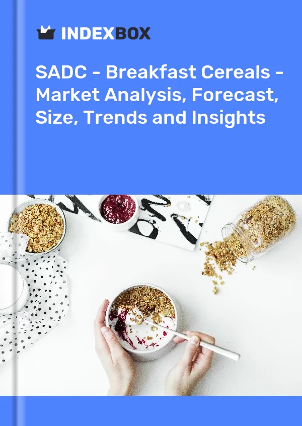 Report SADC - Breakfast Cereals - Market Analysis, Forecast, Size, Trends and Insights for 499$