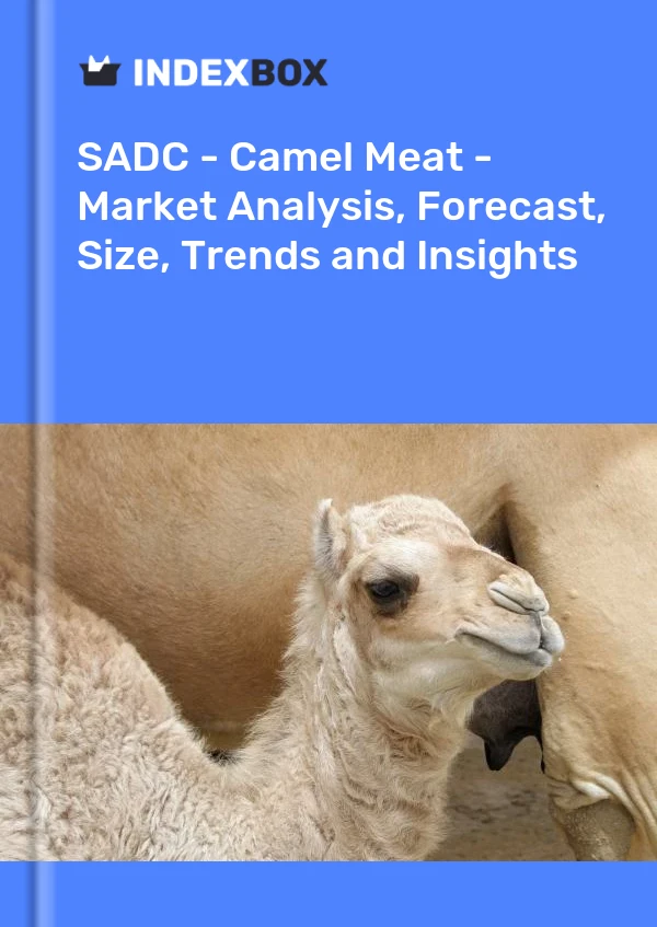 Report SADC - Camel Meat - Market Analysis, Forecast, Size, Trends and Insights for 499$