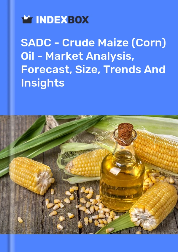 Report SADC - Crude Maize (Corn) Oil - Market Analysis, Forecast, Size, Trends and Insights for 499$