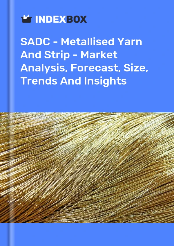 Report SADC - Metallised Yarn and Strip - Market Analysis, Forecast, Size, Trends and Insights for 499$