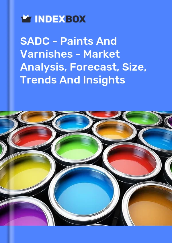 Report SADC - Paints and Varnishes - Market Analysis, Forecast, Size, Trends and Insights for 499$