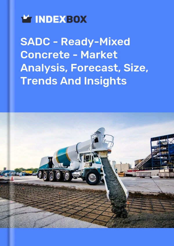 Report SADC - Ready-Mixed Concrete - Market Analysis, Forecast, Size, Trends and Insights for 499$