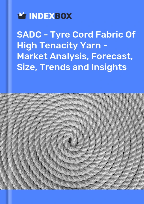 Report SADC - Tyre Cord Fabric of High Tenacity Yarn - Market Analysis, Forecast, Size, Trends and Insights for 499$