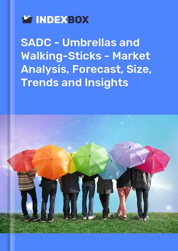 Report SADC - Umbrellas and Walking-Sticks - Market Analysis, Forecast, Size, Trends and Insights for 499$