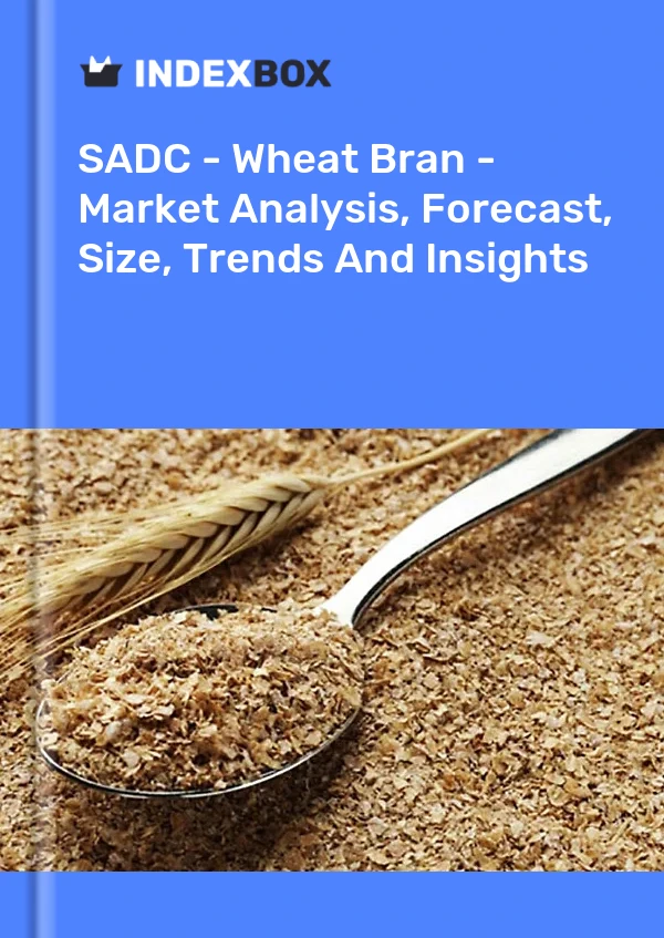 Report SADC - Wheat Bran - Market Analysis, Forecast, Size, Trends and Insights for 499$