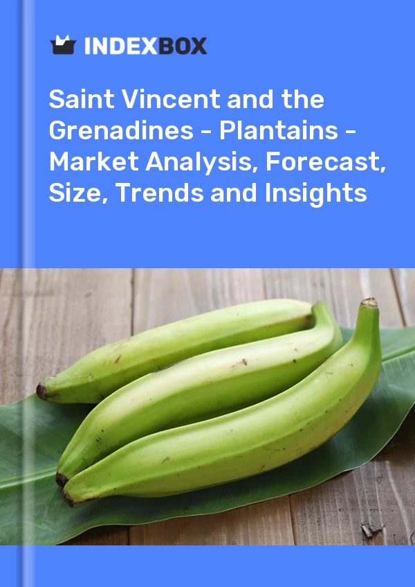 报告 圣文森特和格林纳丁斯 - 车前草 - 市场分析、预测、规模、趋势和见解 for 499$