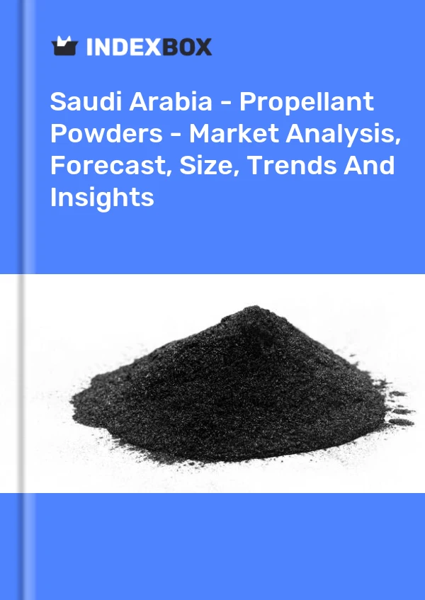 Report Saudi Arabia - Propellant Powders - Market Analysis, Forecast, Size, Trends and Insights for 499$