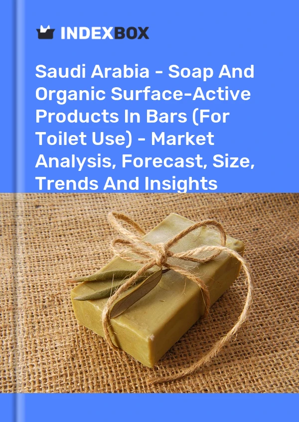 Report Saudi Arabia - Soap and Organic Surface-Active Products in Bars (For Toilet Use) - Market Analysis, Forecast, Size, Trends and Insights for 499$