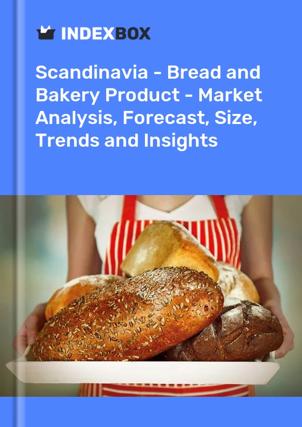 Report Scandinavia - Bread and Bakery Product - Market Analysis, Forecast, Size, Trends and Insights for 499$