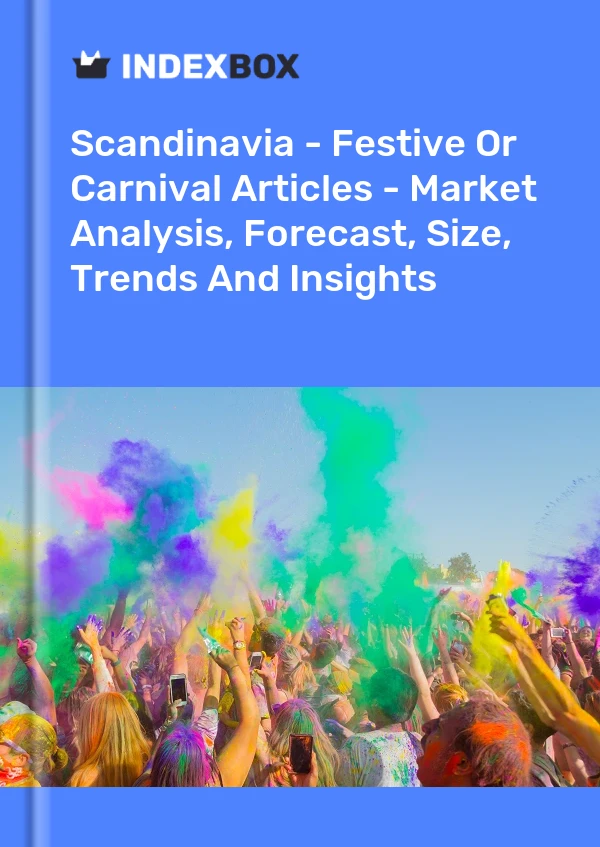 Report Scandinavia - Festive or Carnival Articles - Market Analysis, Forecast, Size, Trends and Insights for 499$