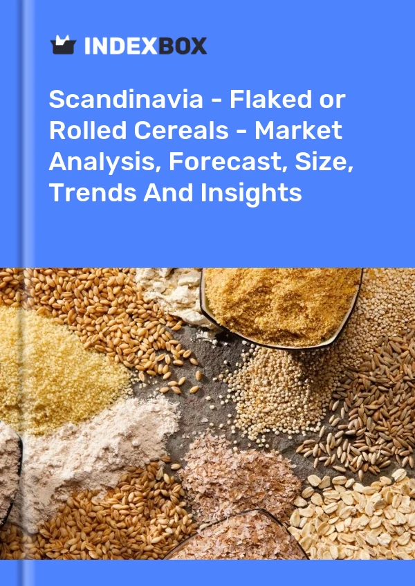Report Scandinavia - Flaked or Rolled Cereals - Market Analysis, Forecast, Size, Trends and Insights for 499$