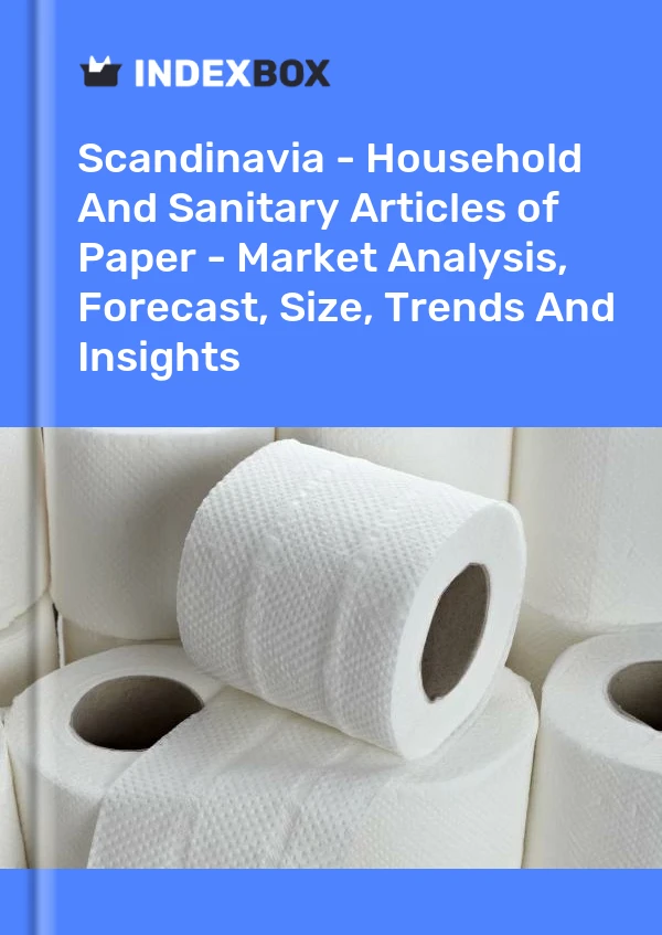 报告 斯堪的纳维亚 - 纸质家居和卫生用品 - 市场分析、预测、规模、趋势和见解 for 499$