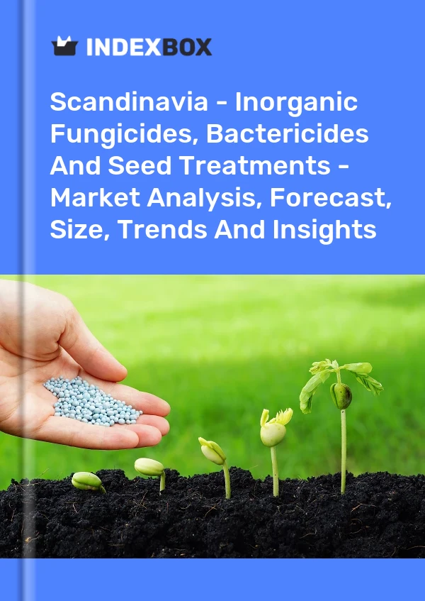 Report Scandinavia - Inorganic Fungicides, Bactericides and Seed Treatments - Market Analysis, Forecast, Size, Trends and Insights for 499$