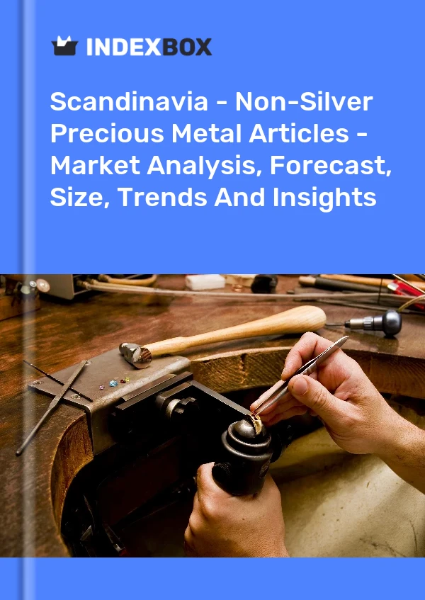 Report Scandinavia - Non-Silver Precious Metal Articles - Market Analysis, Forecast, Size, Trends and Insights for 499$