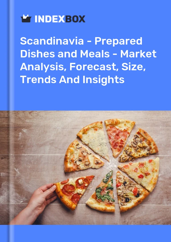 Report Scandinavia - Prepared Dishes and Meals - Market Analysis, Forecast, Size, Trends and Insights for 499$