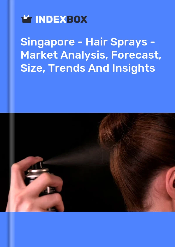 Singapore - Hair Sprays - Market Analysis, Forecast, Size, Trends And Insights