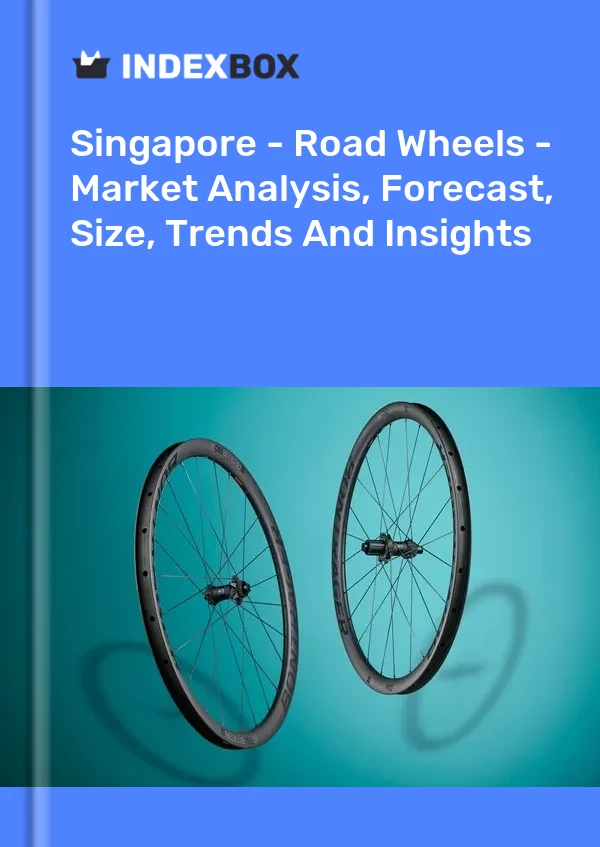 报告 新加坡 - 公路车轮 - 市场分析、预测、规模、趋势和见解 for 499$