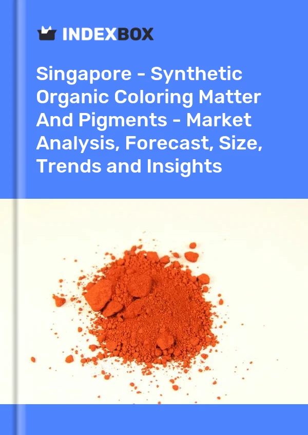 Report Singapore - Synthetic Organic Coloring Matter and Pigments - Market Analysis, Forecast, Size, Trends and Insights for 499$
