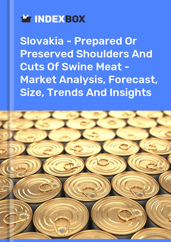 Report Slovakia - Prepared or Preserved Shoulders and Cuts of Swine Meat - Market Analysis, Forecast, Size, Trends and Insights for 499$