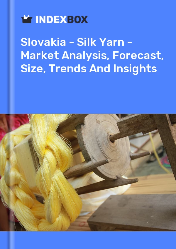Report Slovakia - Silk Yarn - Market Analysis, Forecast, Size, Trends and Insights for 499$