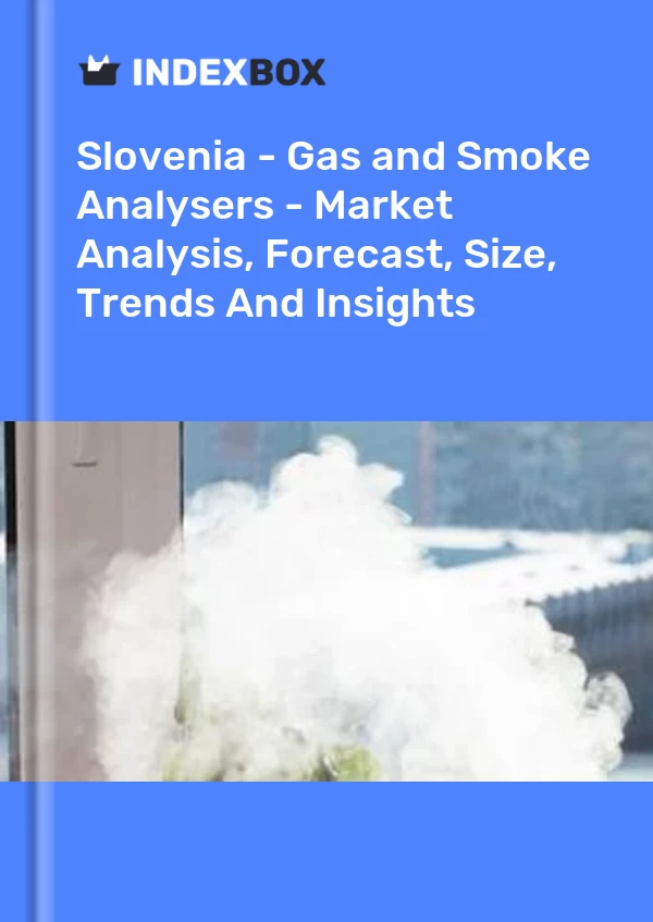 Report Slovenia - Gas and Smoke Analysers - Market Analysis, Forecast, Size, Trends and Insights for 499$
