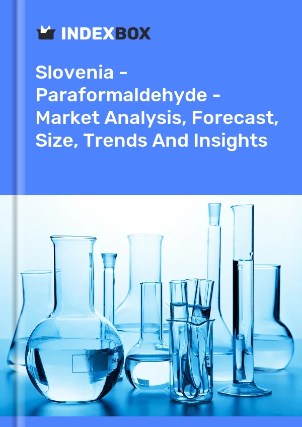 Report Slovenia - Paraformaldehyde - Market Analysis, Forecast, Size, Trends and Insights for 499$