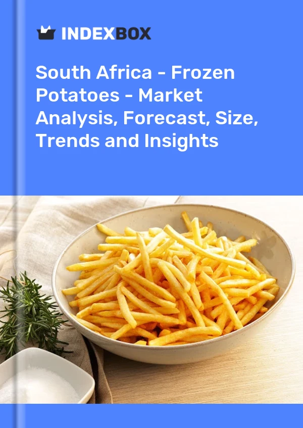 Report South Africa - Frozen Potatoes - Market Analysis, Forecast, Size, Trends and Insights for 499$
