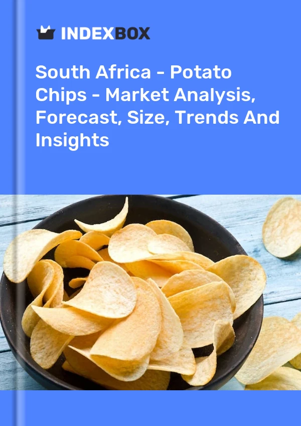 报告 南非 - 薯片 - 市场分析、预测、规模、趋势和见解 for 499$