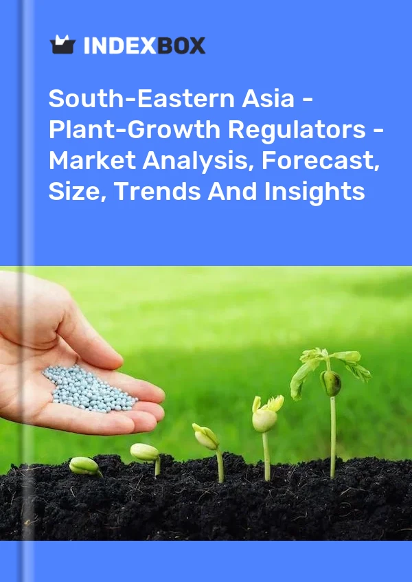 Report South-Eastern Asia - Plant-Growth Regulators - Market Analysis, Forecast, Size, Trends and Insights for 499$