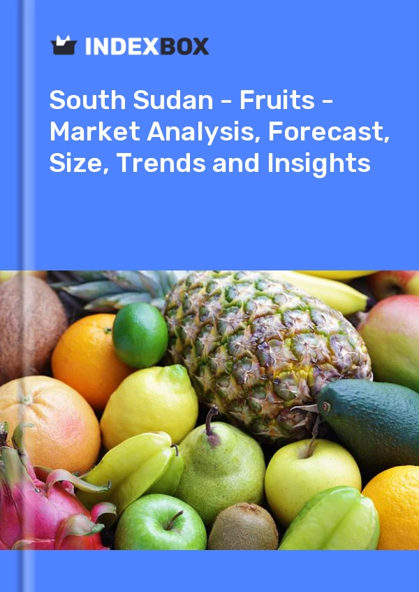Report South Sudan - Fruits - Market Analysis, Forecast, Size, Trends and Insights for 499$