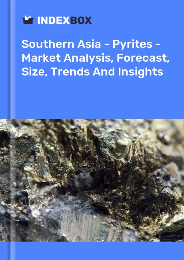 Report Southern Asia - Pyrites - Market Analysis, Forecast, Size, Trends and Insights for 499$