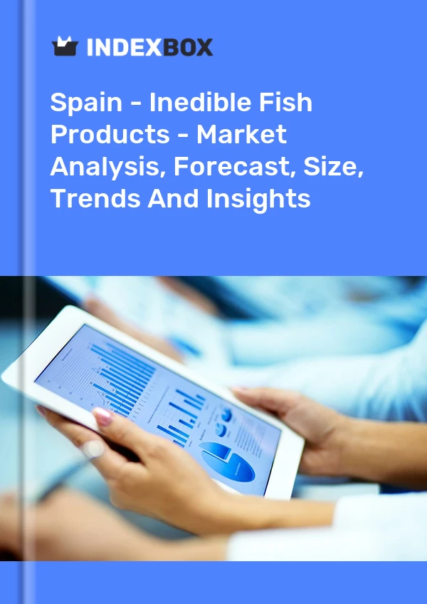 Report Spain - Inedible Fish Products - Market Analysis, Forecast, Size, Trends and Insights for 499$