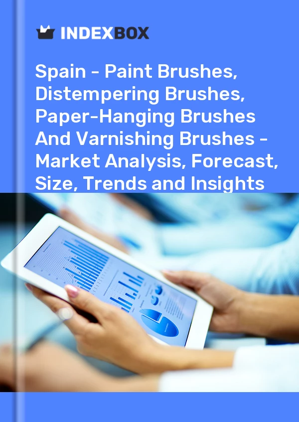 Report Spain - Paint Brushes, Distempering Brushes, Paper-Hanging Brushes and Varnishing Brushes - Market Analysis, Forecast, Size, Trends and Insights for 499$