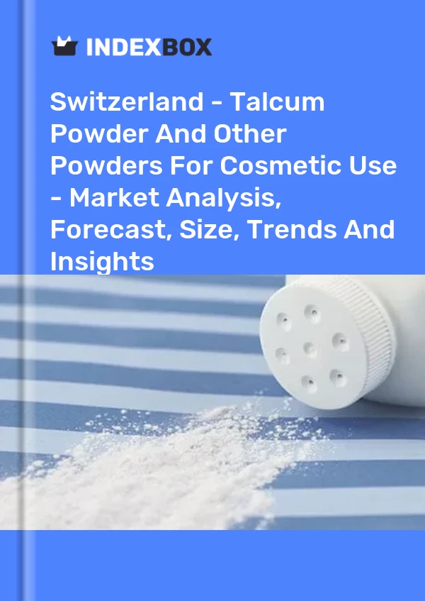 报告 瑞士 - 滑石粉和其他化妆品用粉末 - 市场分析、预测、规模、趋势和见解 for 499$