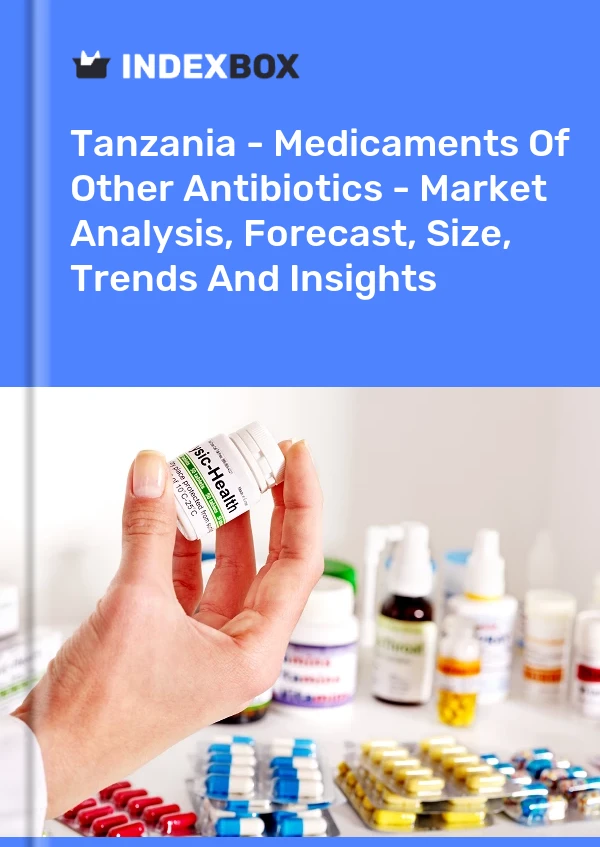 Report Tanzania - Medicaments of Other Antibiotics - Market Analysis, Forecast, Size, Trends and Insights for 499$