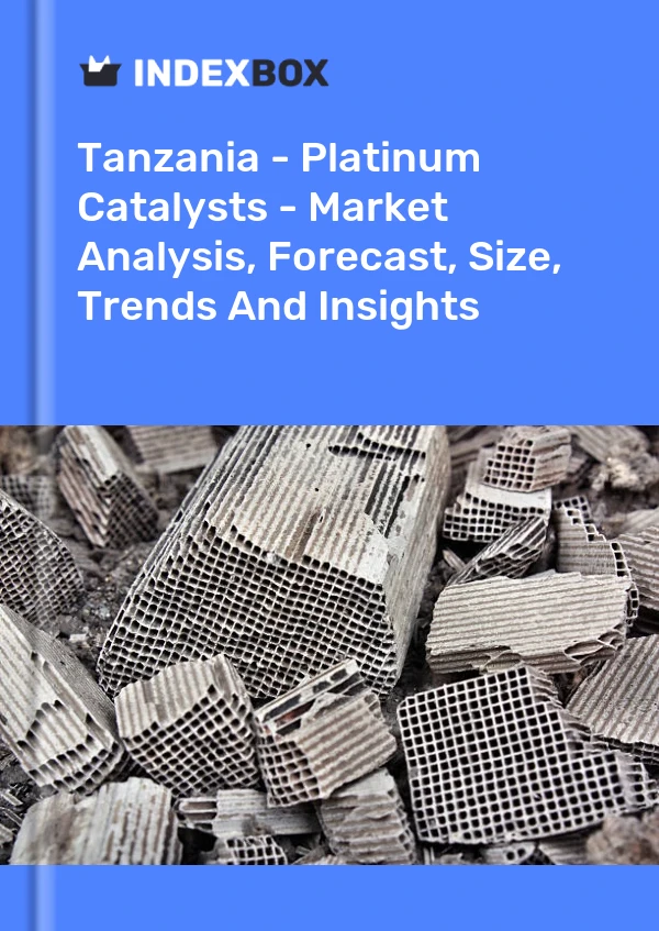 Report Tanzania - Platinum Catalysts - Market Analysis, Forecast, Size, Trends and Insights for 499$