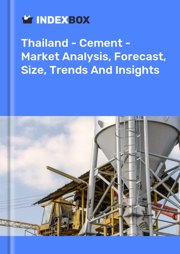 报告 泰国 - 水泥 - 市场分析、预测、规模、趋势和见解 for 499$