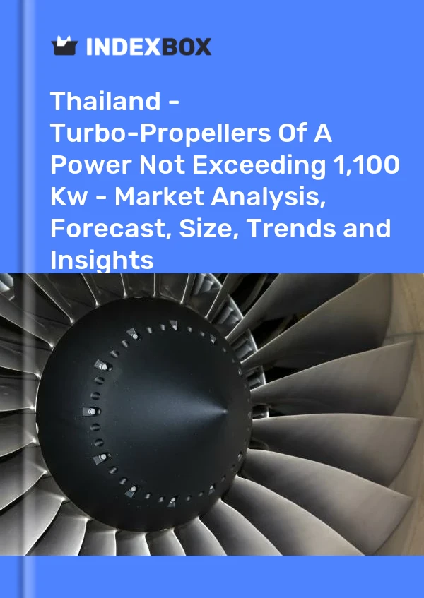 Report Thailand - Turbo-Propellers of A Power not Exceeding 1,100 Kw - Market Analysis, Forecast, Size, Trends and Insights for 499$