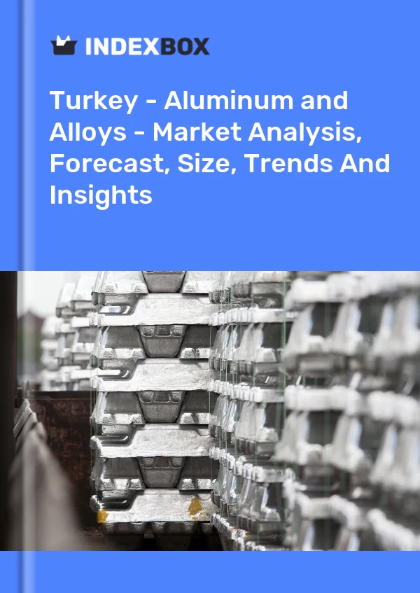 Report Turkey - Aluminum and Alloys - Market Analysis, Forecast, Size, Trends and Insights for 499$